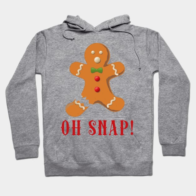 Oh Snap Funny Gingerbread Hoodie by Scarebaby